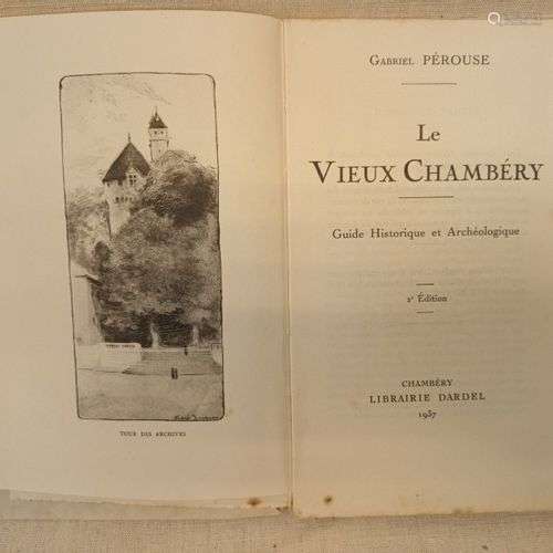 PEROUSE (Gabriel). Le Vieux Chambéry. Guide historique et ar...