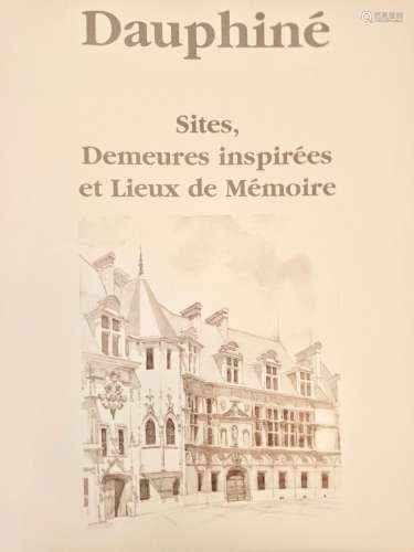 BORNECQUE (Robert). Dauphiné. Sites, demeures inspirées et l...