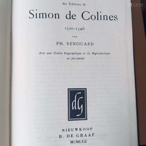 RENOUARD (Ph.) Bibliographie des Editions de Simon de Coline...