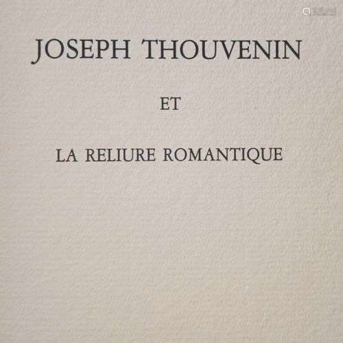 DEVAUCHELLE (Roger). Joseph Thouvenin et la reliure romantiq...