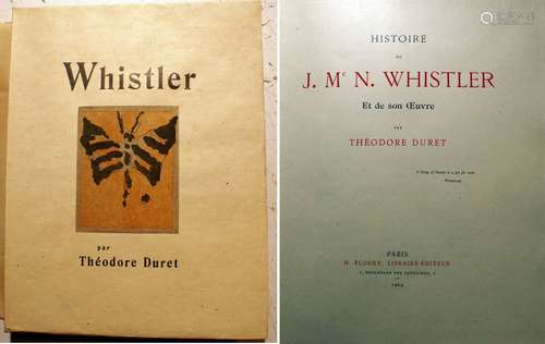 DURET (Théodore). Histoire de J. Mc N. Whistler et de son œu...