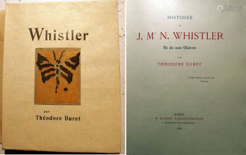 DURET (Théodore). Histoire de J. Mc N. Whistler et de son œu...