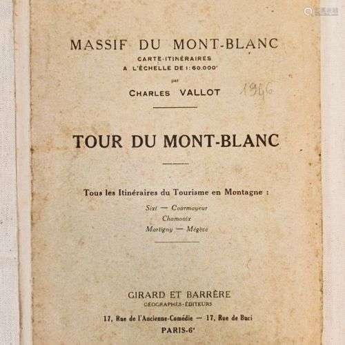 VALLOT (Charles). Massif du Mont-Blanc. Tour du Mont-Blanc. ...