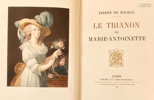 NOLHAC (Pierre de). Le Trianon de Marie-Antoinette. Paris, G...