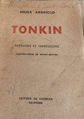 1944 Hilda Arnhold. Tonkin : Paysages et impressions. Illust...
