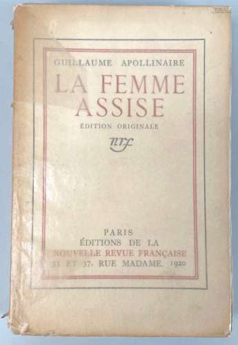 APOLLINAIRE Guillaume. La Femme assise. Paris, NRF, 1920 ; i...