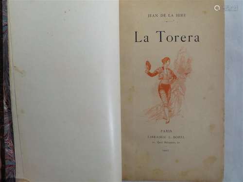 LA HIRE (Jean de). La Torera. Paris, Librairie Borel, 1902; ...