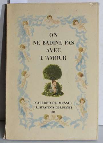 [PEYNET] - MUSSET (Alfred de). On ne badine pas avec l'amour...