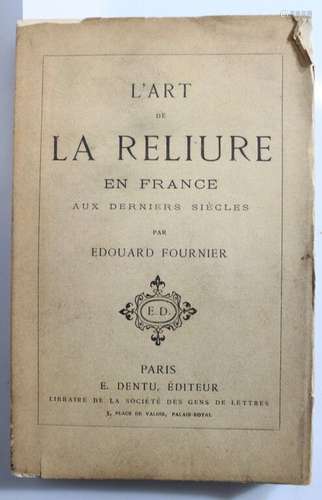 [BIBLIOGRAPHIE] - FOURNIER (Édouard). L'art de la reliure en...