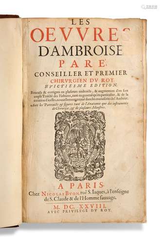 [CHIRURGIE]. PARÉ Ambroise (vers 1510-1590)Les oeuvres d'Amb...