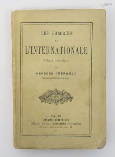 Communisme - GUÉROULT (Georges). Les Théories de l'Internati...