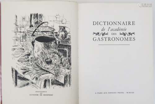 Collectif. Dictionnaire de l’Académie des Gastronomes. Paris...