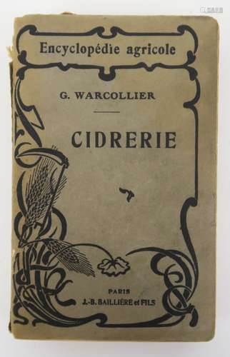 WARCOLLIER (G.). Cidrerie. Paris, Baillière et fils, 1928. I...