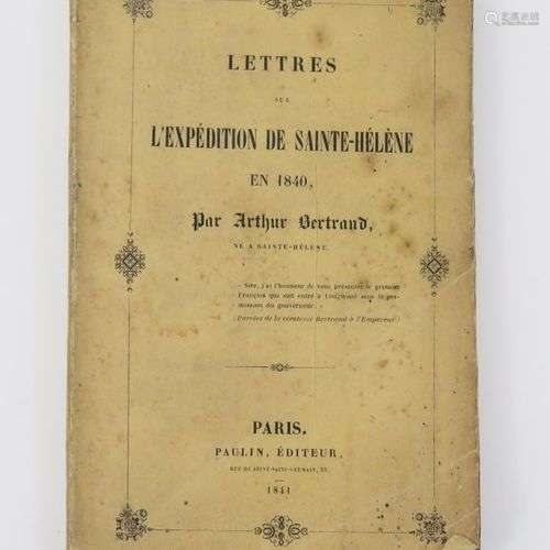 BERTRAND (Arthur). Lettres sur l'expédition de Sainte-Hélène...