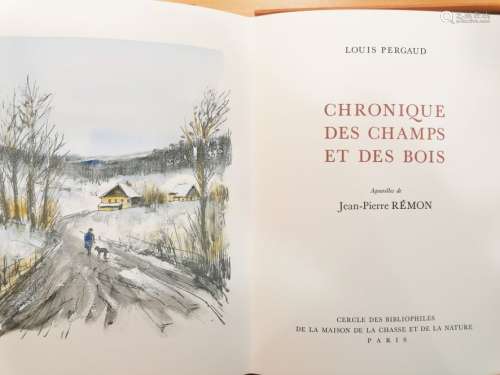 RÉMON (Jean-Pierre) & PERGAUD (Louis). Chronique des champs ...