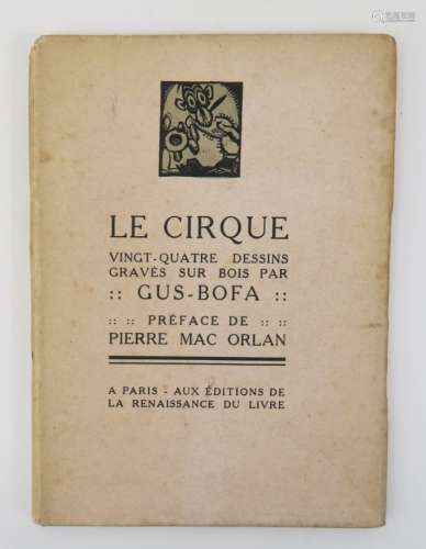 BOFA (Gus). Le Cirque. Préface de Pierre Mac Orlan. Paris, L...