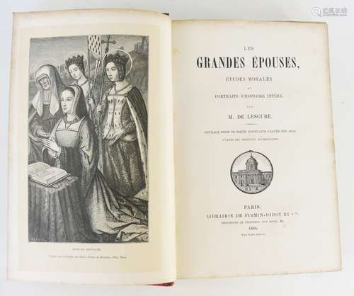 LESCURE (Adolphe Mathurin). Les grandes épouses. Paris, Firm...