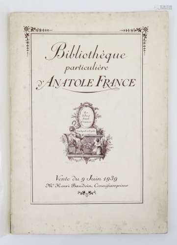 Catalogue de vente. Bibliothèque particulière d'Anatole Fran...