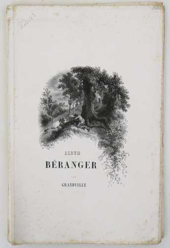 BÉRANGER (Pierre Jean de) & GRANDVILLE. Album Béranger par G...