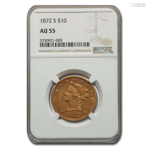 1872-S $10 Liberty Gold Eagle AU-55 NGC