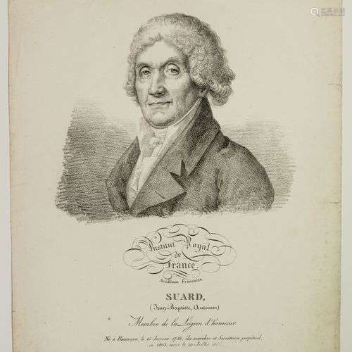 Jean Baptiste Antoine SUARD, de l’Institut Royal de France (...