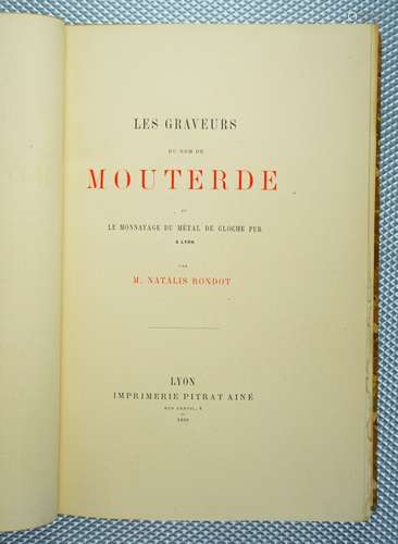 RONDOT (Natalis) : Les graveurs du nom de Mouterde, et le mo...