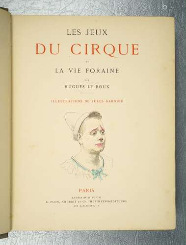 LEROUX (Hugues) : Les jeux du cirque et la vie foraine. Illu...