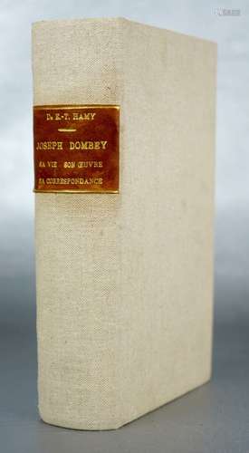 HAMY (docteur A.-T.) : Joseph Dombey - médecin, naturaliste,...