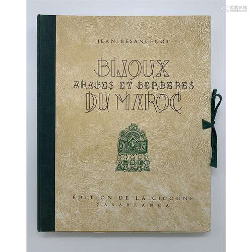 BESANCENOT (Jean). "Bijoux arabes et berbères du Maroc&...