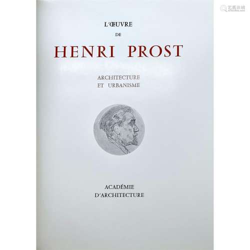PROST. "L'Œuvre de Henri Prost. Architecture et ur...