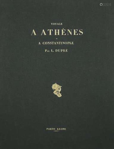 DUPRE (Louis) "Voyage à Athènes et Constantinople, ou c...