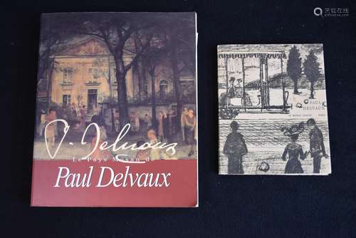 Lot de deux livres relatifs à l'oeuvre de Paul Delvaux ...