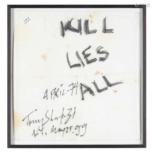 Tony Shafrazi and att. Jean-Michel Basquiat, KILL LIES ALL, ...
