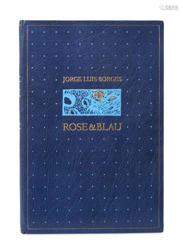 Jorge Luis Borges Rose & Blau. Holzschnitte von Jürgen W...