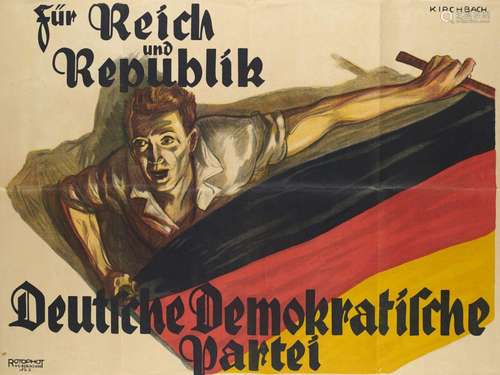 Gottfried Kirchbach Für Reich und Republik. Wahlplakat der D...