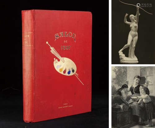 1891年巴黎出版《艺术沙龙》硬皮精装本一册。