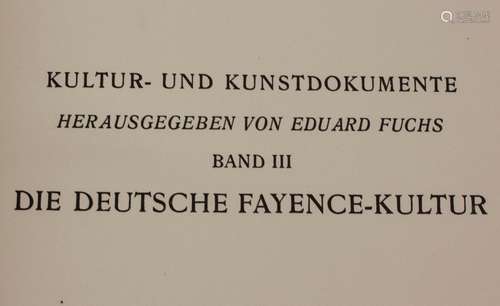 Eduard Fuchs, Paul Heiland: 'Die deutsche Fayence-Kultu...