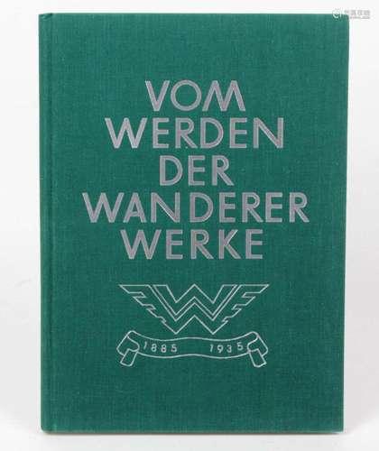 Vom Werden der Wanderer Werke