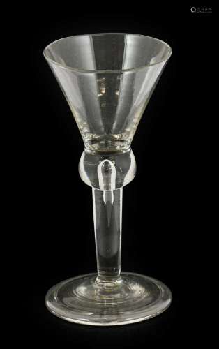 A Wine Glass, circa 1750, the conical bowl on ball knop with...