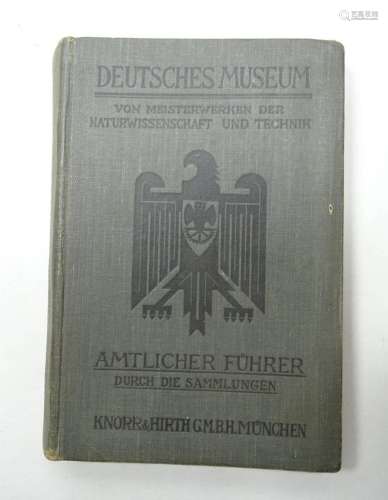 DEUTSCHES MUSEUM. AMTLICHER FÜHRER DURCH DIE SAMMLUNGEN, KNO...