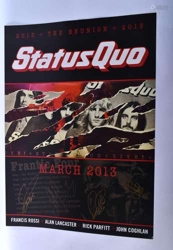 A STATUS QUO GOLD PEN SIGNED REUNION TOUR 2013 POSTER. 68 cm...