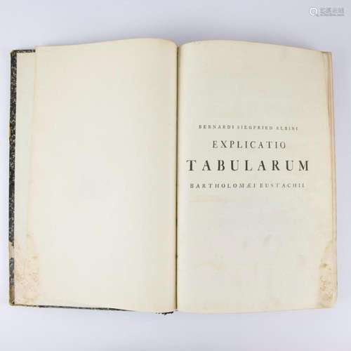 Explicatio tabularum anatomicarum Bartholomæi Eustachii.