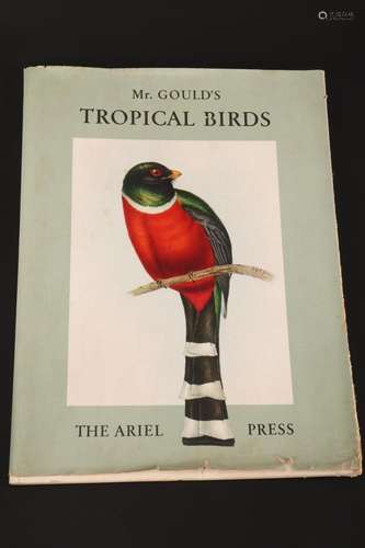 Book: Mr Gould's Tropical Birds,