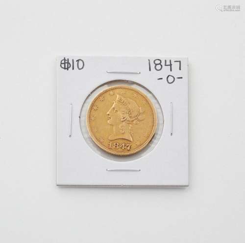 1847 O $10 Gold Liberty Head