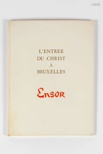 JAMES ENSOR (1860-1949) L’Entrée du Christ à Bruxelles, 1957...