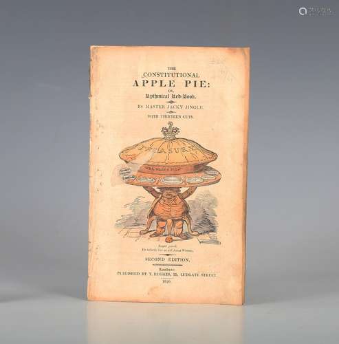 [CRUIKSHANK, George.] The Constitutional Apple Pie: or, Ryth...