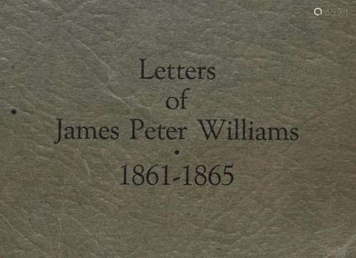 Civil War Letters Of James Peter Williams 1861-1865 UVA Sign...