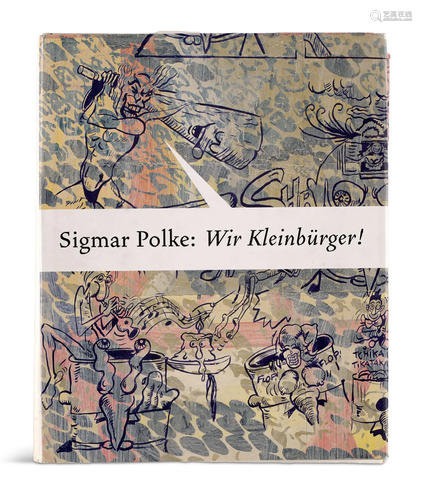 Sigmar Polke: Wir Kleinbürger! Zeitgenossen und Zeitgenossin...