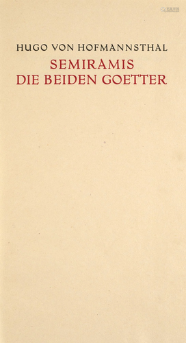 Hofmannsthal, Hugo von Semiramis. Die beiden Götter. München...