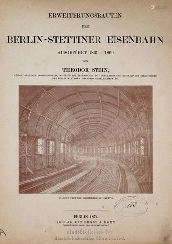 Stein, Theodor Erweiterungsbauten der Berlin-Stettiner Eisen...